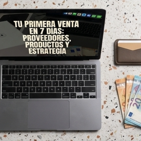 tu primera venta en 7 dias:proveedores, productos y estrategias